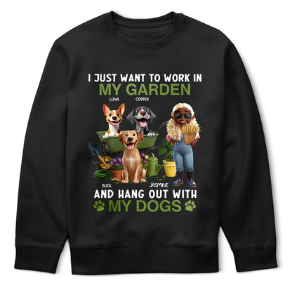 Work In My Garden And Hang Out With My Dogs - Personalized T Shirt