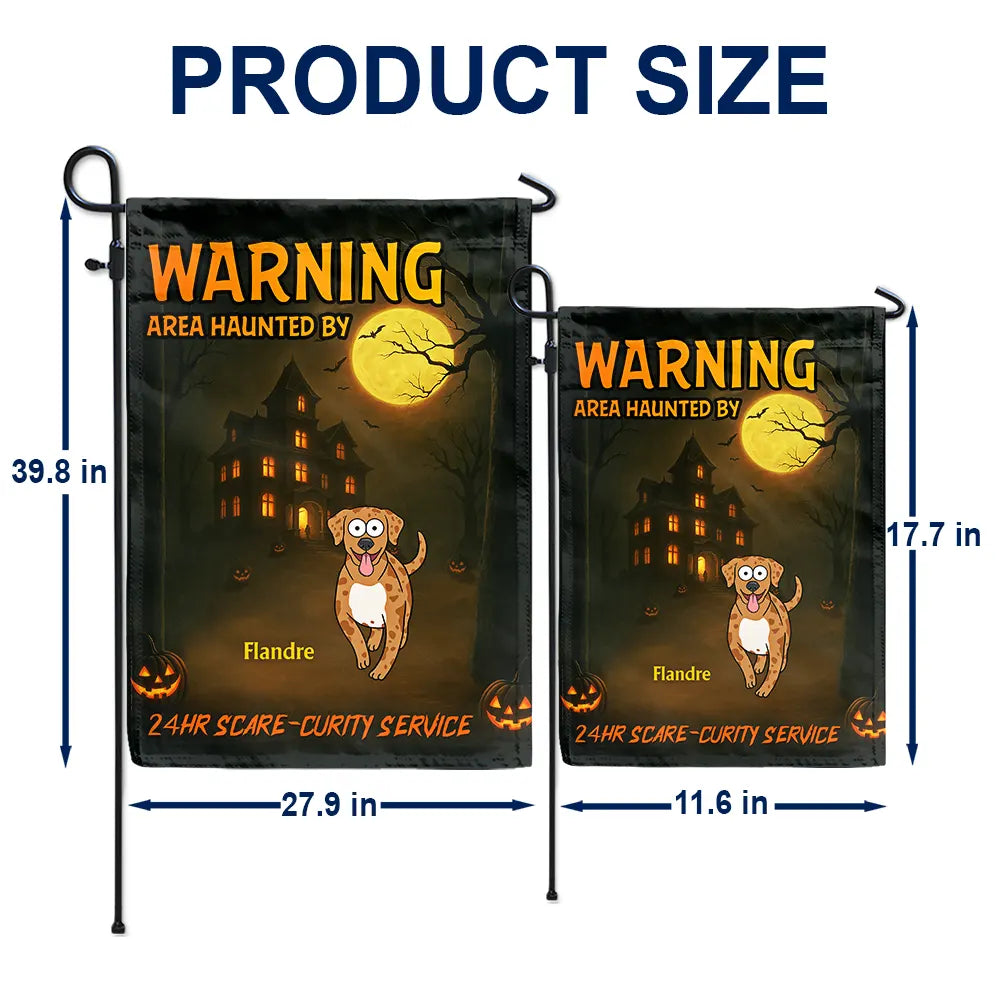 Area Haunted By 24 HR Scare-curity Service - Personalized Flag