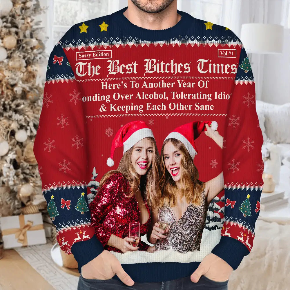 Custom Photo Besties Here's To Another Year Of Us - Personalized Unisex Ugly Sweater