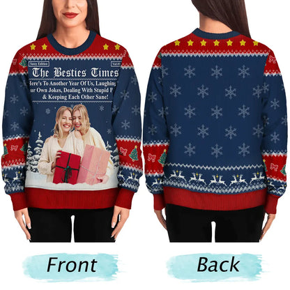 Custom Photo Besties Here's To Another Year Of Us - Personalized Unisex Ugly Sweater