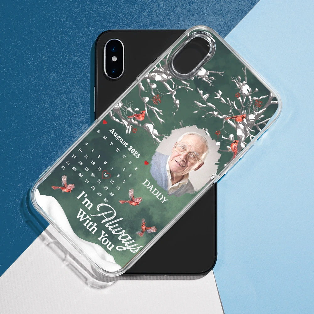 Custom Photo Calendar Memorial My Heart Changed Forever - Personalized Clear Phone Case