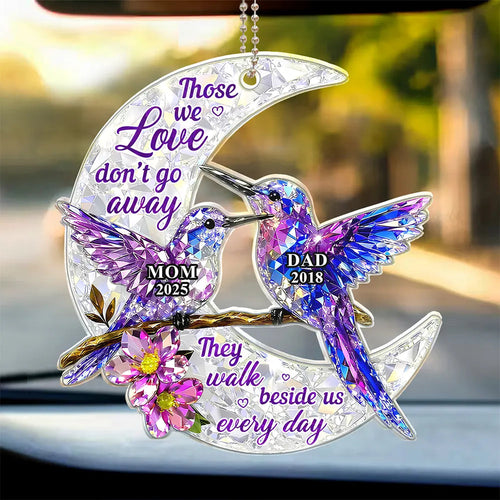 Memorial Crystal Effect Those We Love Don't Go Away - Personalized Acrylic Car Hanger