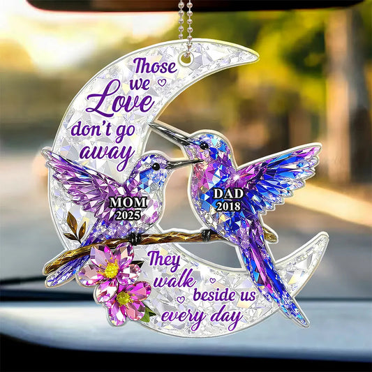 Memorial Crystal Effect Those We Love Don't Go Away - Personalized Acrylic Car Hanger