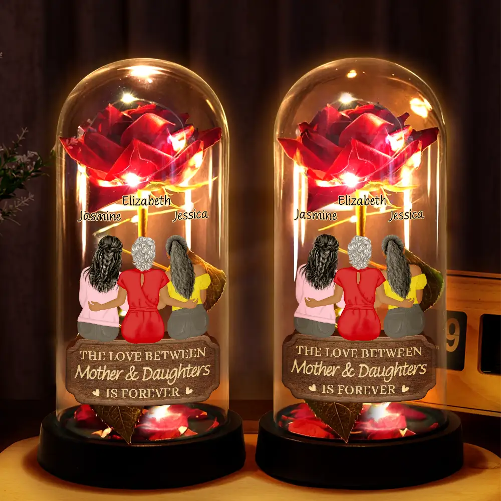 The Love Between Mother & Daughters Is Forever - Personalized Everlasting Rose Dome Lamp