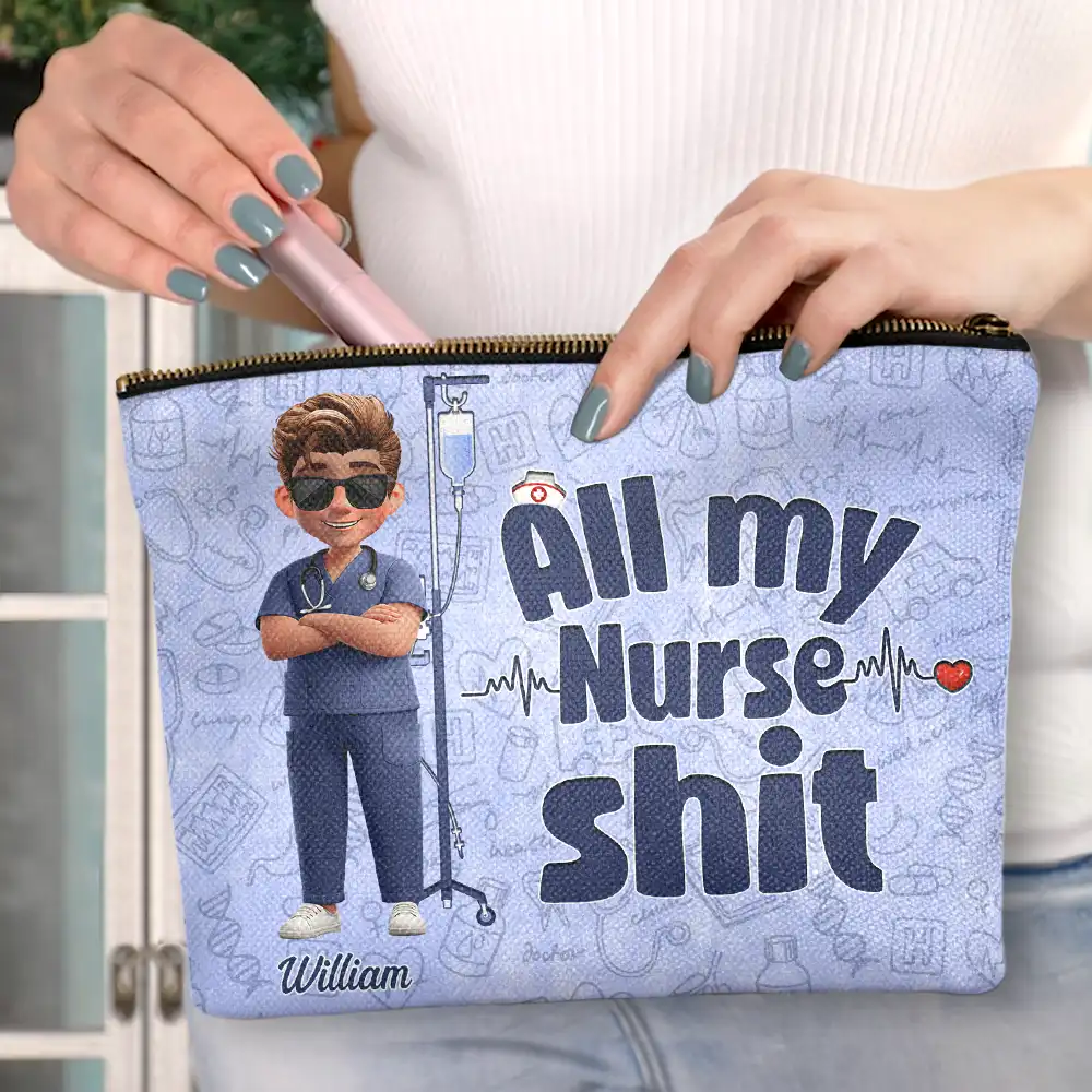 All My Nurse Sh*t - Personalized Cosmetic Bag