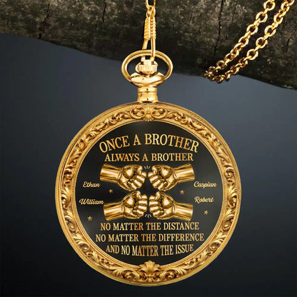 3D Metal Effect Once A Brother Always A Brother - Personalized Pocket Watch