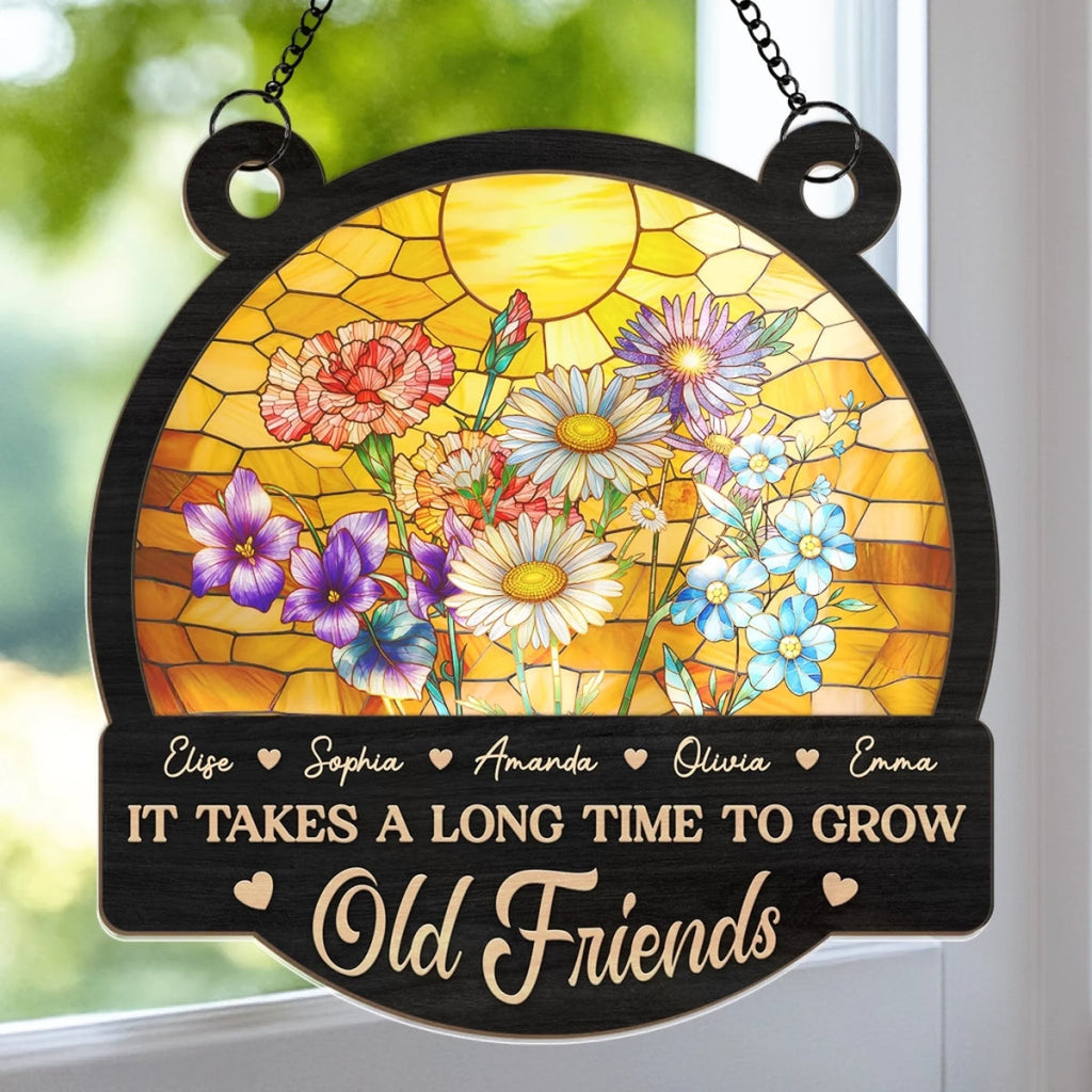 Custom Window Hanging Suncatcher Ornament - Personalized Best Friend Birthday Gifts For Women, Besties, Sisters, BFF - Friends Bloom With Time