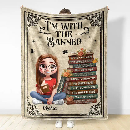 Book Lovers I'm With The Banned - Personalized Fleece Blanket