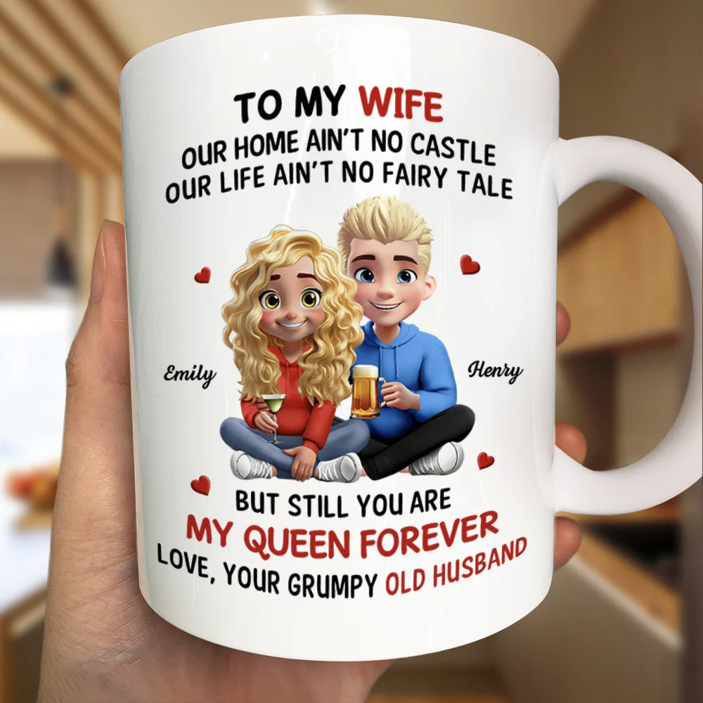 3D Effect Couple To My Wife Our Home Ain't No Castle - Personalized Mug