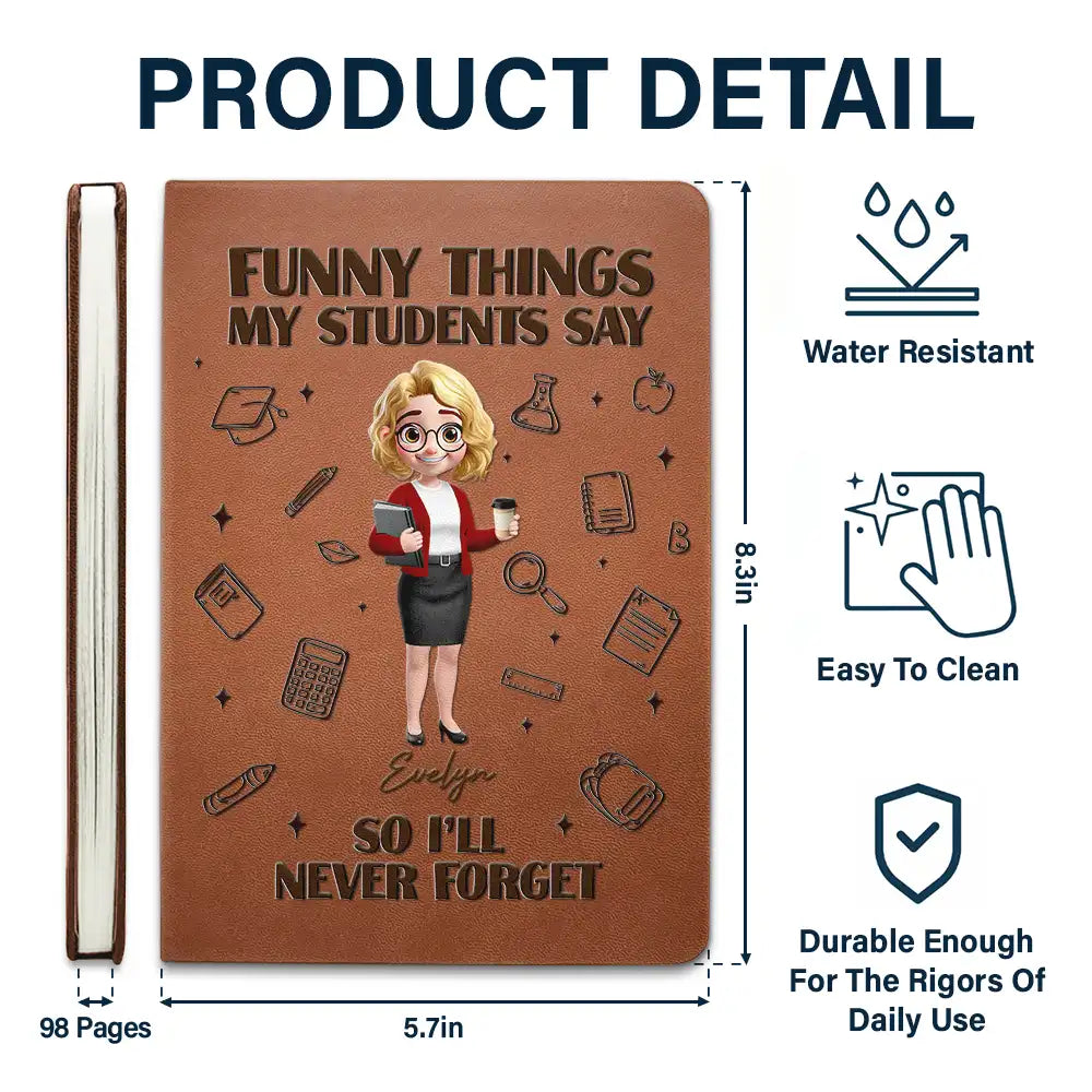 Funny Things My Students Say - Personalized Leather Journal