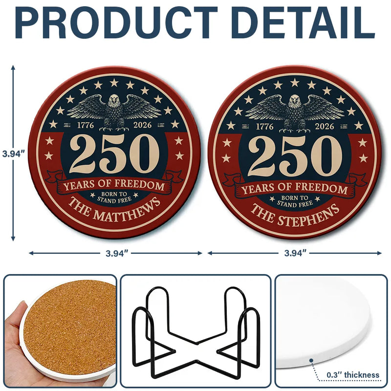 Born To Stand Free 250th Anniversary US Independence Day - Personalized Ceramic Coaster