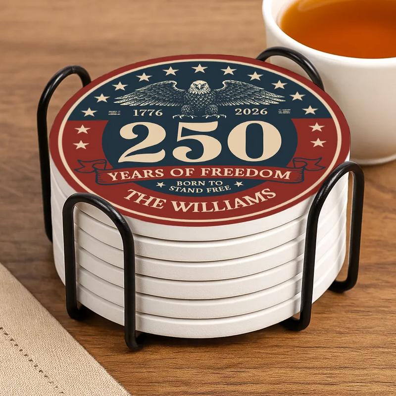Born To Stand Free 250th Anniversary US Independence Day - Personalized Ceramic Coaster