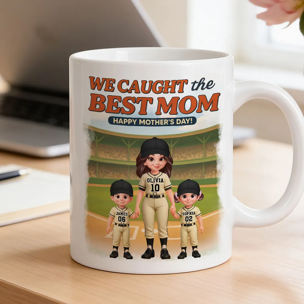 Baseball We Caught The Best Mom - Personalized Mug - Mother's Day Gift For Baseball Mom