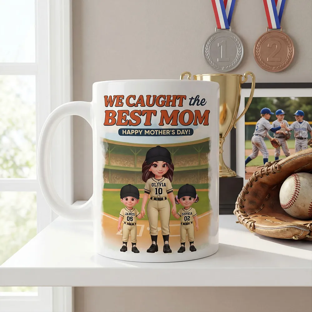Baseball We Caught The Best Mom - Personalized Mug - Mother's Day Gift For Baseball Mom
