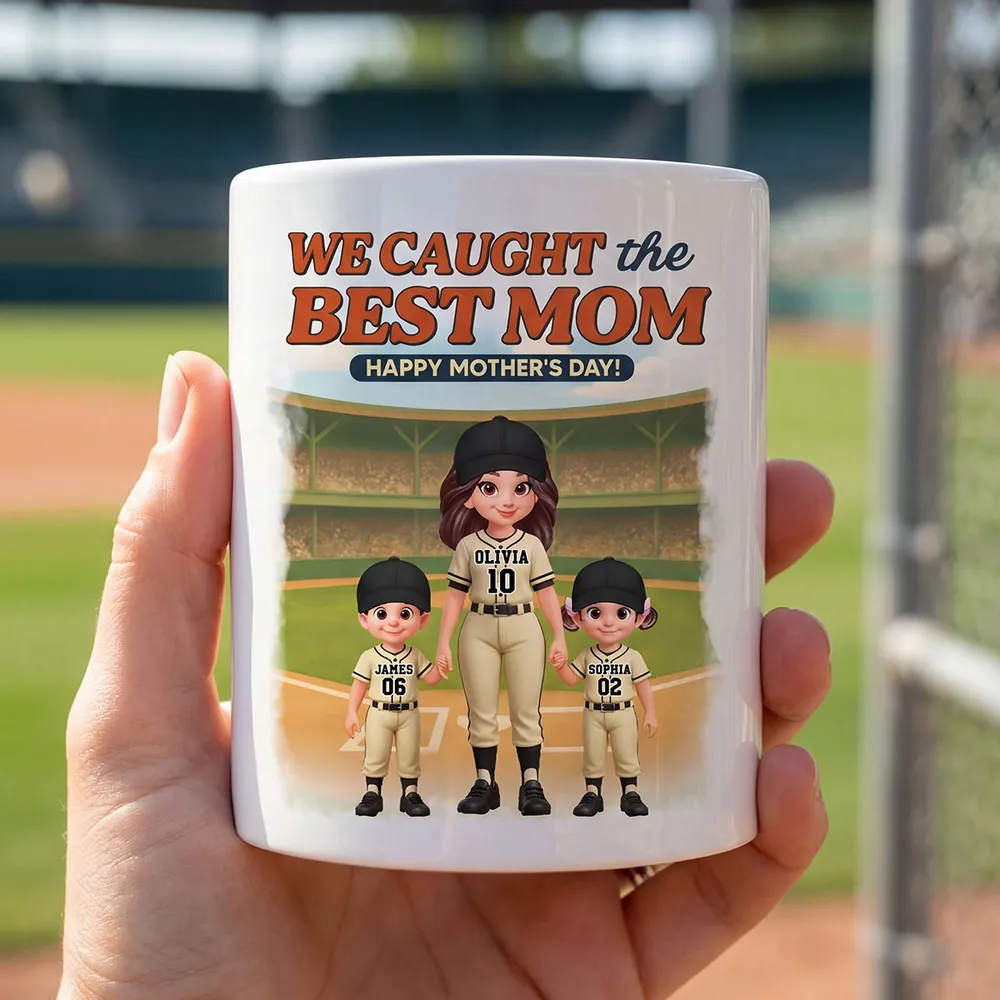 Baseball We Caught The Best Mom - Personalized Mug - Mother's Day Gift For Baseball Mom