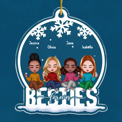 Besties Forever - Bestie Personalized Custom Ornament - Acrylic Snow Globe Shaped - Christmas Gift For Best Friends, BFF, Sisters