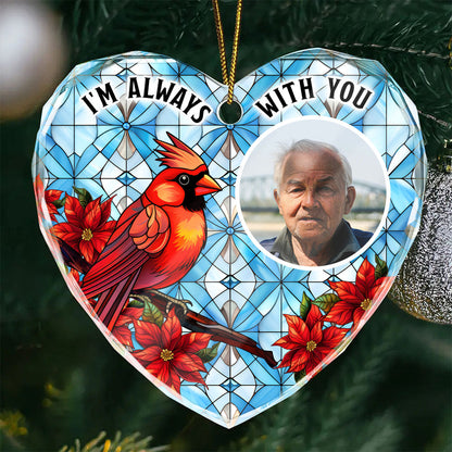 Upload Photo I'm Always With You Memorial Personalized Heart Glass Ornament