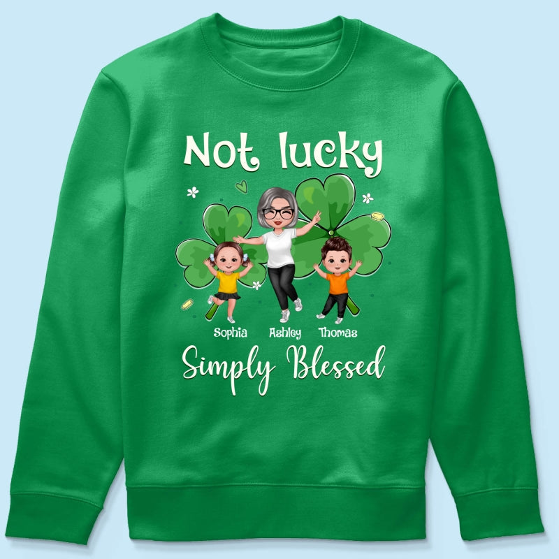 Not Lucky Simply Blessed Grandma Life St. Patrick's Day Personalized Shirt