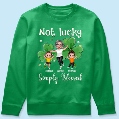 Not Lucky Simply Blessed Grandma Life St. Patrick's Day Personalized Shirt