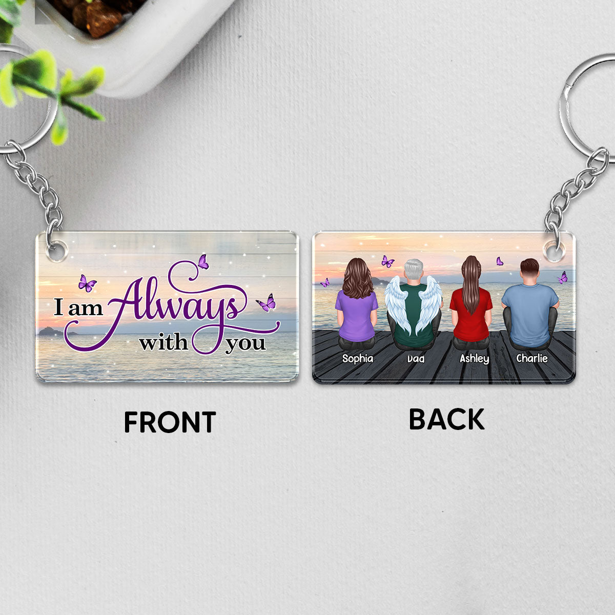 I Am Always With You Lake View Memorial Personalized Acrylic Keychain