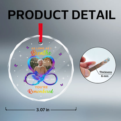 As Long As I Breathe You’Re Remembered Memorial Memorial Glass Ornament, Upload Photo Personalized Memorial Keepsake