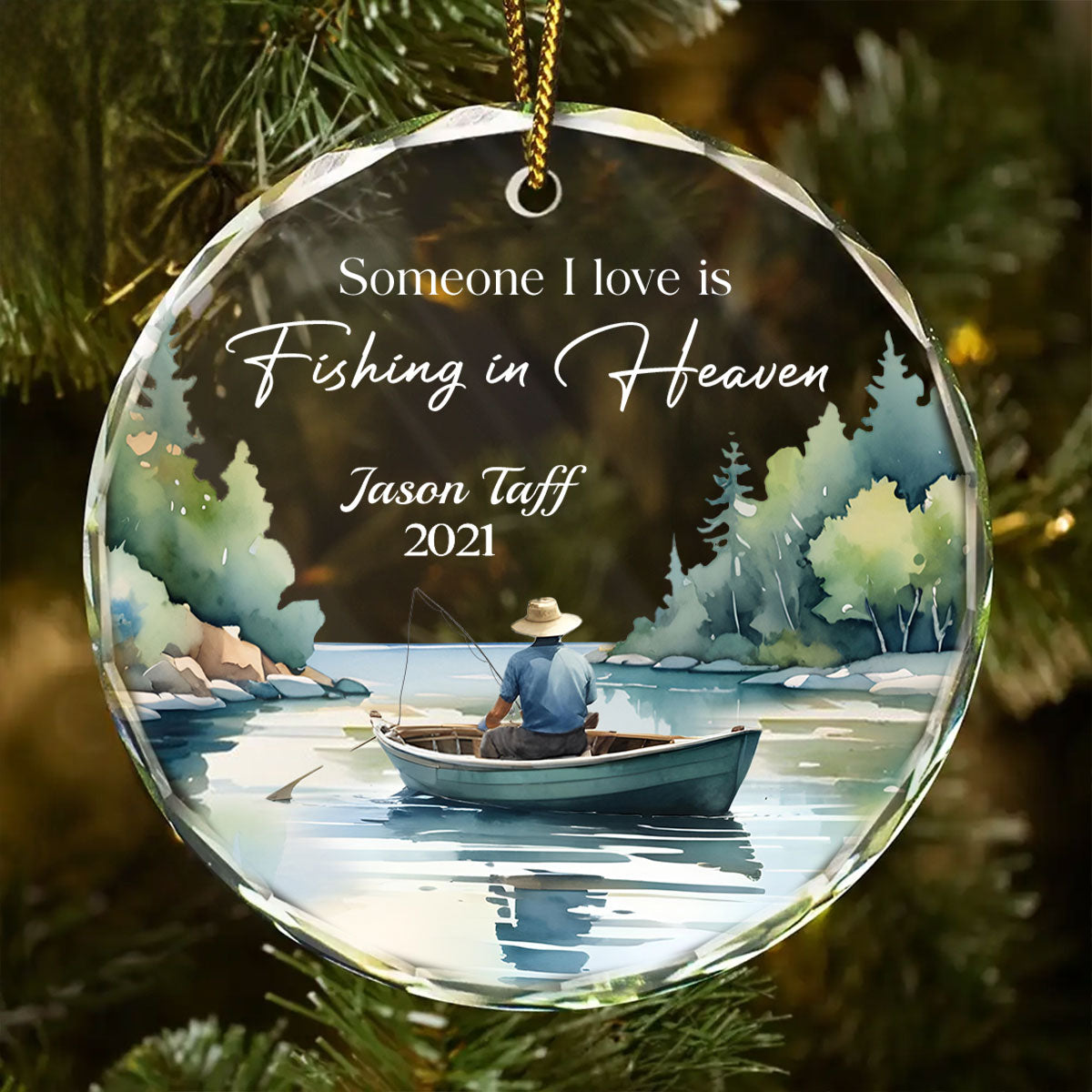 Someone I Love Is Fishing In Heaven Memorial Keepsake Personalized Glass Ornament