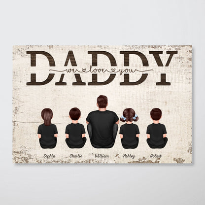 Daddy We Love You Gift For Dad Personalized Poster, Heartfelt 2025 Father's Day Gift, Birthday Gift For Dad