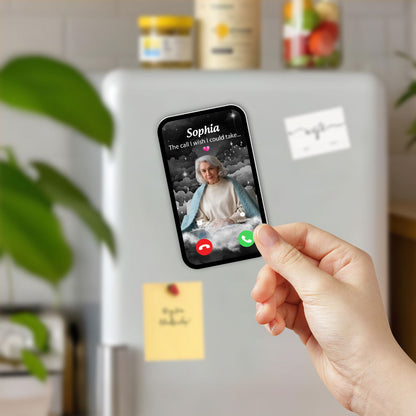 The Call We Wish We Could Take Memorial Sympathy Gift Remembrance Keepsake Photo Inserted Personalized Acrylic Fridge Magnet