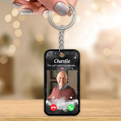 The Call I Wish Memorial Sympathy Gift Remembrance Keepsake Upload Your Photo Personalized Acrylic Keychain