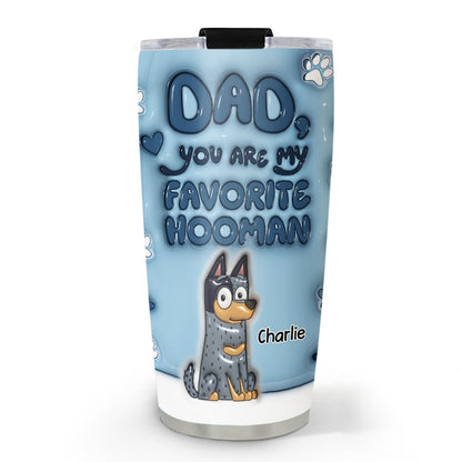 Thanks For Being Dog Favorite Human - Personalized Custom 3D Inflated Effect Tumbler