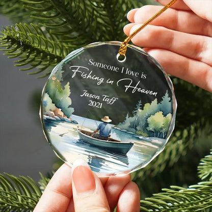 Someone I Love Is Fishing In Heaven Memorial Keepsake Personalized Glass Ornament
