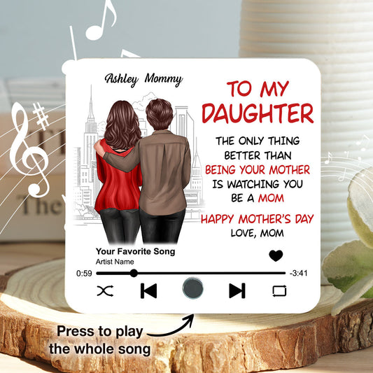 To My Daughter Standing Back View Personalized Music Fridge Magnet, Mother's Day Gift For Daughter From Mom
