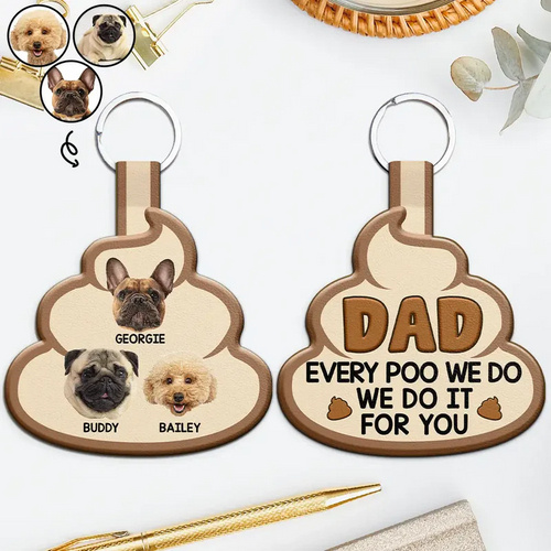 Custom Photo Every Poo I Do - Personalized Custom Shaped Leather Keychain