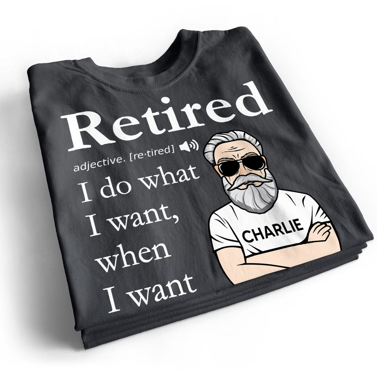 Retired Definition Happy Retirement Funny Gift Personalized Shirt, Father's Day Gift For Dad, For Grandpa, For Husband