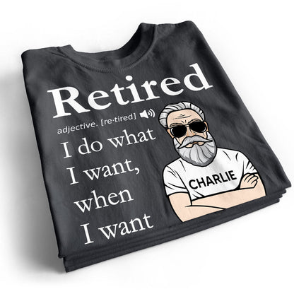 Retired Definition Happy Retirement Funny Gift Personalized Shirt, Father's Day Gift For Dad, For Grandpa, For Husband