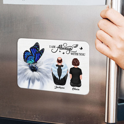 Butterfly I Am Always With You Family Memorial Personalized Acrylic Fridge Magnet, Remembrance Gift, Sympathy Gift