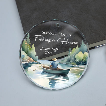 Someone I Love Is Fishing In Heaven Memorial Keepsake Personalized Glass Ornament