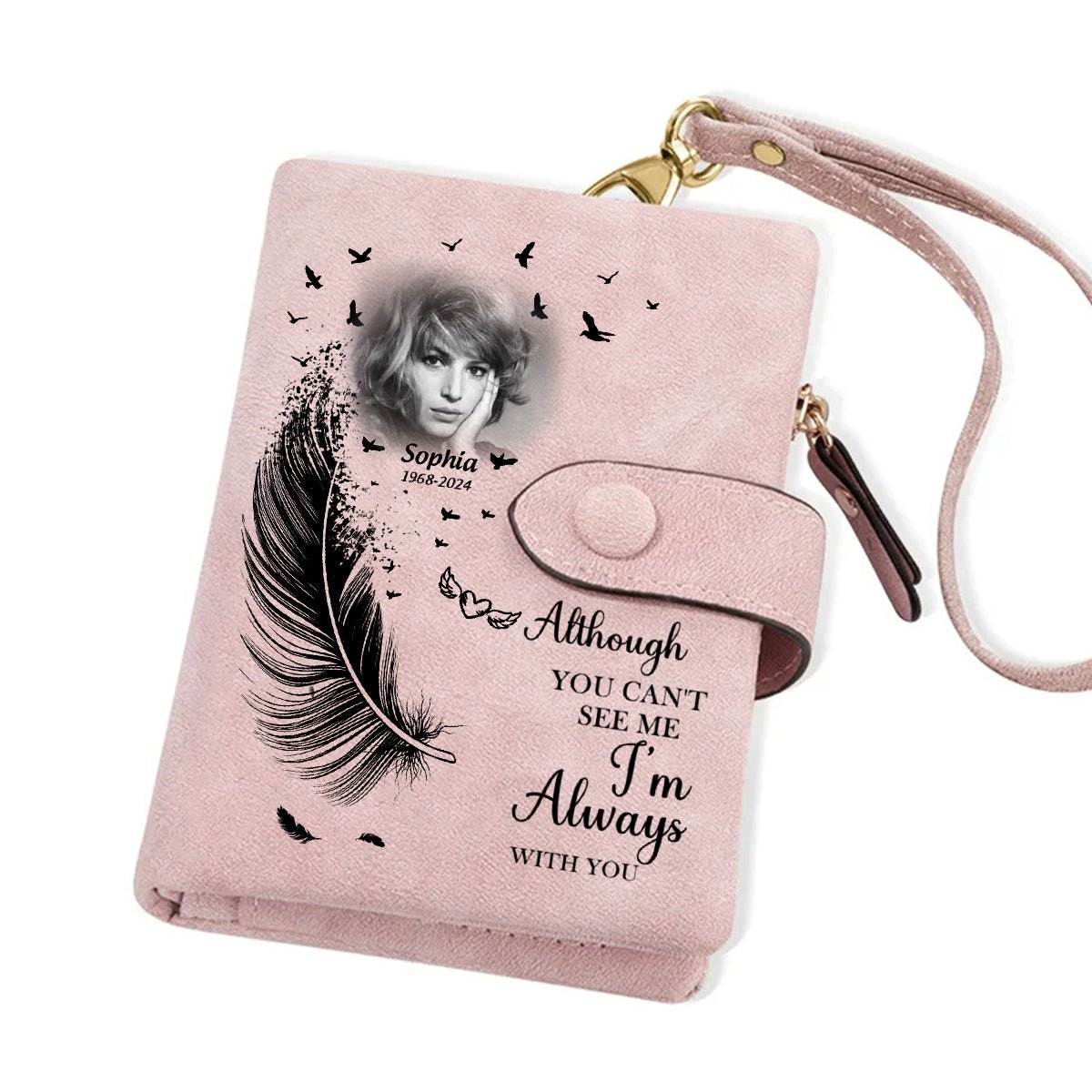 Memorial - Custom Photo Although You Can See Me I am Always With You - Personalized Leather Wallet Card Holder - The Next Custom Gift