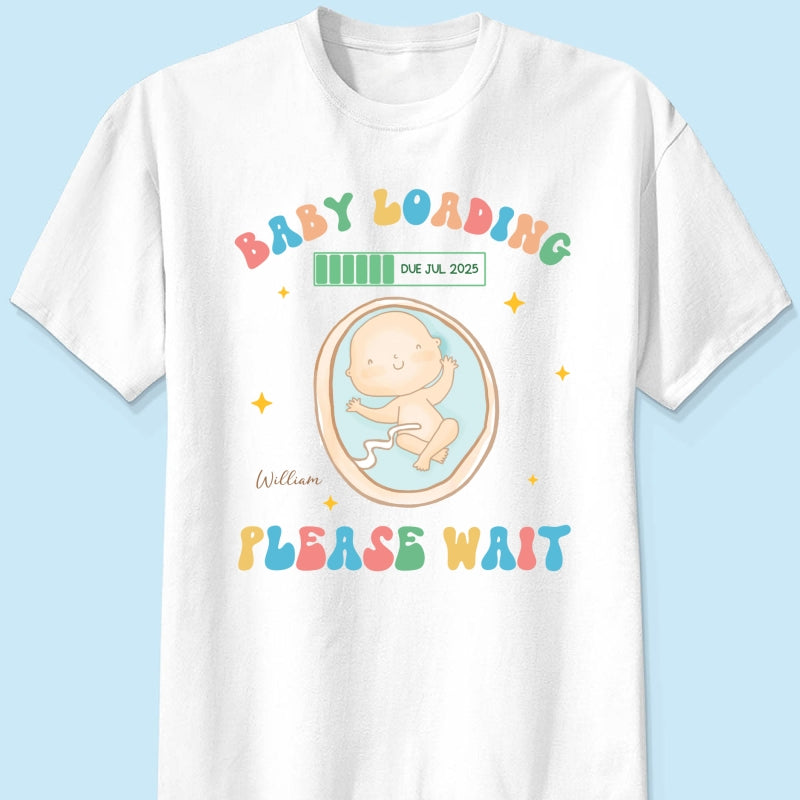 Baby Loading Please Wait Personalized Shirt for New Mom, Pregnancy Announcement Gift for Her, Cute Baby Announcement Shirt for Pregnancy Reveal Shirt
