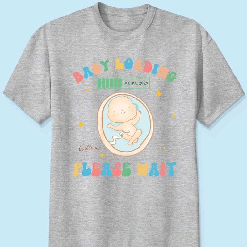 Baby Loading Please Wait Personalized Shirt for New Mom, Pregnancy Announcement Gift for Her, Cute Baby Announcement Shirt for Pregnancy Reveal Shirt