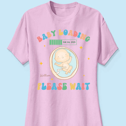 Baby Loading Please Wait Personalized Shirt for New Mom, Pregnancy Announcement Gift for Her, Cute Baby Announcement Shirt for Pregnancy Reveal Shirt