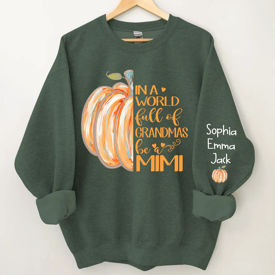 In a World Full Of Grandmas Be A Mimi Pumpkin And Grandkids Sweatshirt