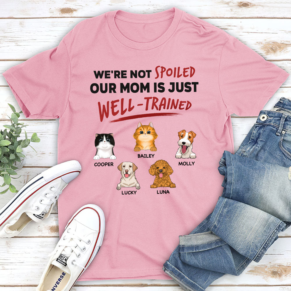 Our Dad Is Just Well Trained - Personalized Custom Unisex T-shirt