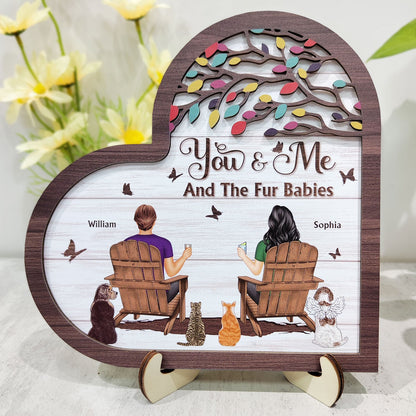 You And Me And The Fur Babies - Gift For Pet Couples - Personalized 2-Layered Wooden Plaque With Stand