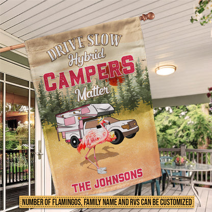 Camping Flamingo Drive Slow Hybrid Campers Matter Custom Flag, Camping Gift