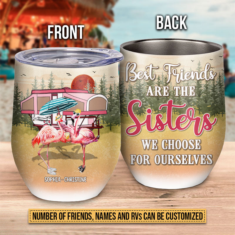 Camping Flamingo Bestie Choose For Ourselves Custom Wine Tumbler