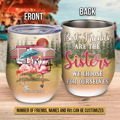 Camping Flamingo Bestie Choose For Ourselves Custom Wine Tumbler