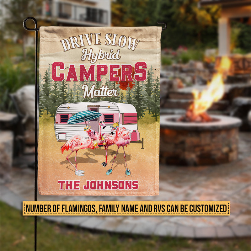 Camping Flamingo Drive Slow Hybrid Campers Matter Custom Flag, Camping Gift