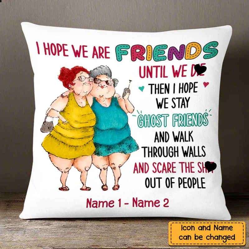 Old Friends Sisters - Personalized Pillow