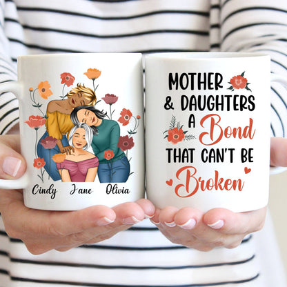 Mother - Mother & Daughters A Bond That Can't Be Broken - Personalized Mug (VT) - The Next Custom Gift
